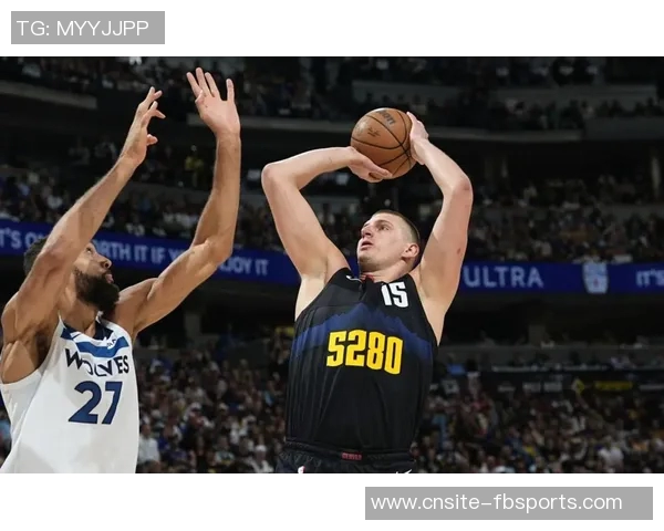 约基奇三分球失准却狂砍36分18篮板13助攻展现全能表现