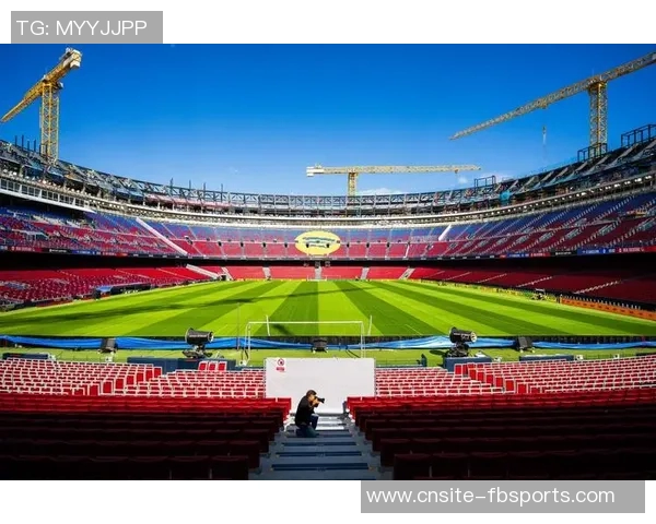 诺坎普重启在即商家复苏巴萨回归之路花费七万欧元支撑两年半